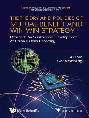cover image of The Theory and Policies of Mutual Benefit and Win-win Strategy